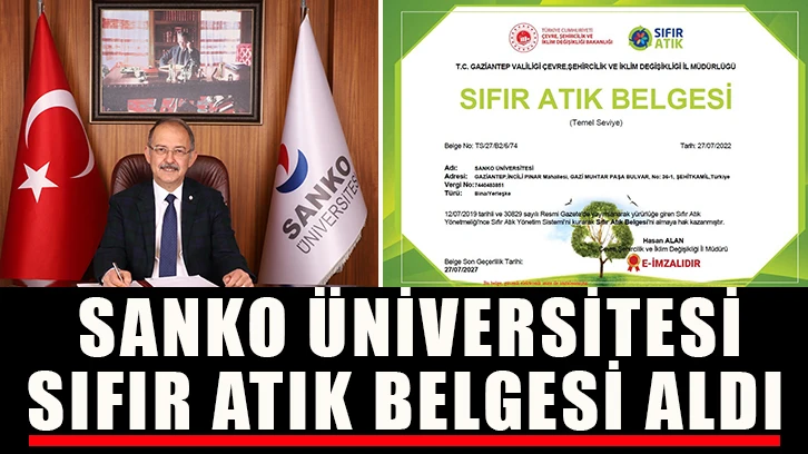 SANKO Üniversitesi sıfır atık belgesi aldı