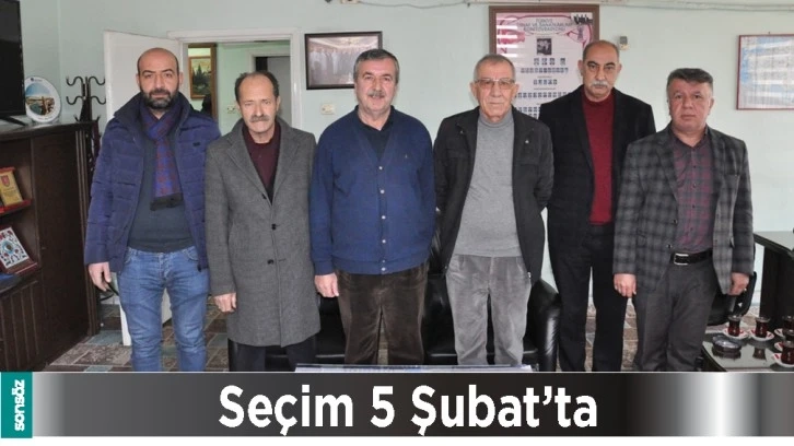 SEÇİM 5 ŞUBAT’TA