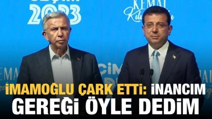 Seçim sonucu sonrası İmamoğlu çark etti: İnancım gereği öyle dedim