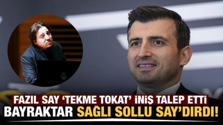 Selçuk Bayraktar'dan Fazıl Say'a sert tepki! Sağlı sollu Say’dırdı