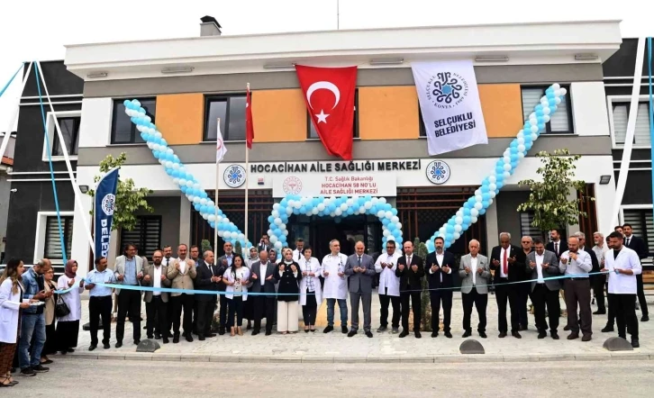 Selçuklu’da 58 No’lu Hocacihan Aile Sağlığı Merkezi açıldı
