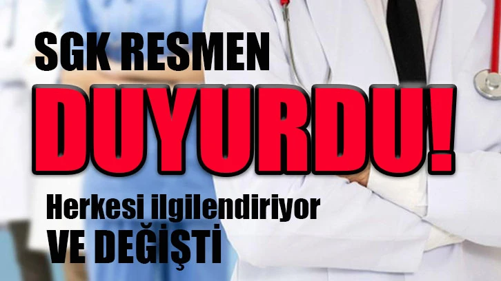 SGK resmen duyurdu! Hastaneye giden herkesi ilgilendiriyor