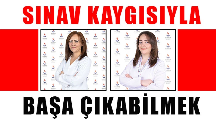 Sınav kaygısına dikkat