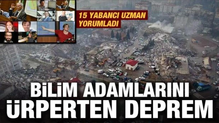 Siyaset değil bilim konuşuyor: 'Maraş depremi asrın en büyüğü, böylesi görülmedi!'