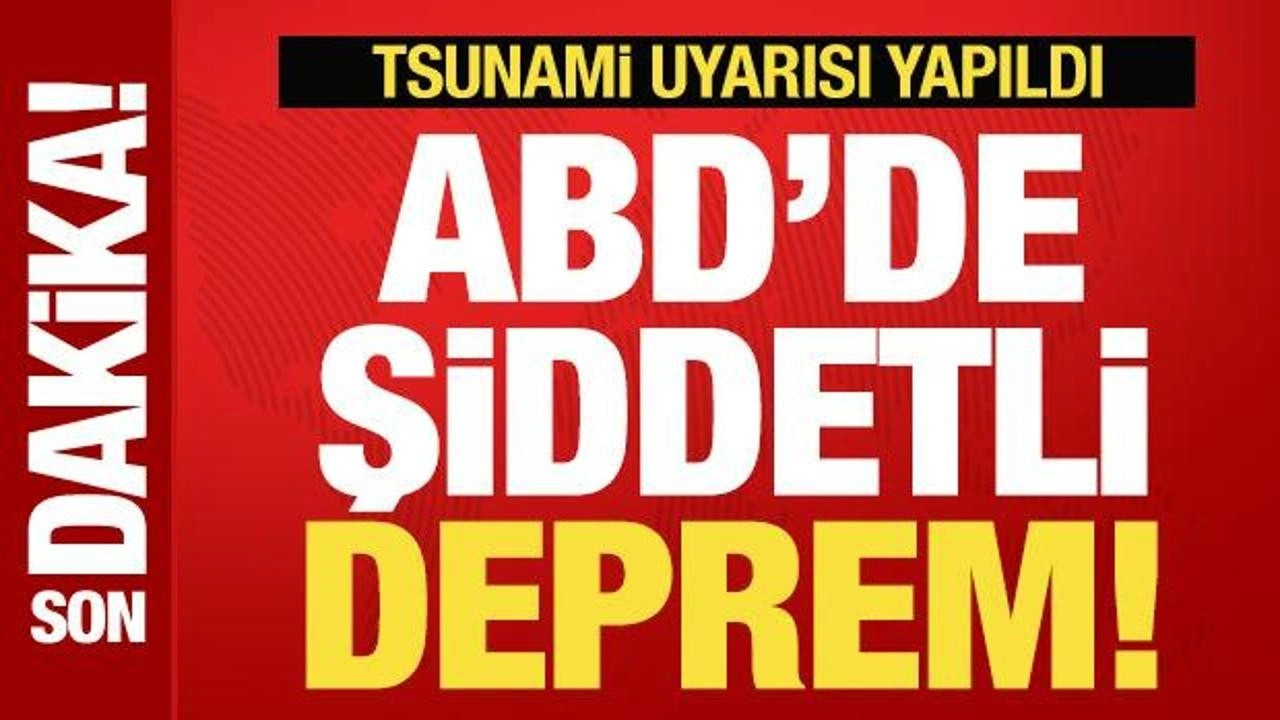 Son dakika: ABD'de 7 büyüklüğünde şiddetli deprem! Tsunami uyarısı yapıldı