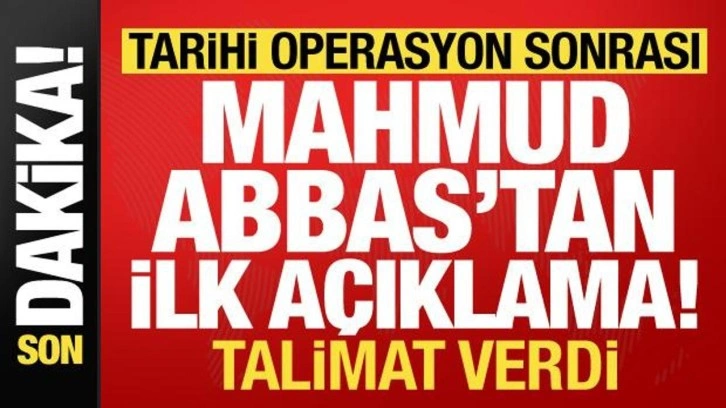 Son dakika: 'Aksa Tufanı' operasyonu sonrası Mahmud Abbas'tan ilk açıklama! Talimat v