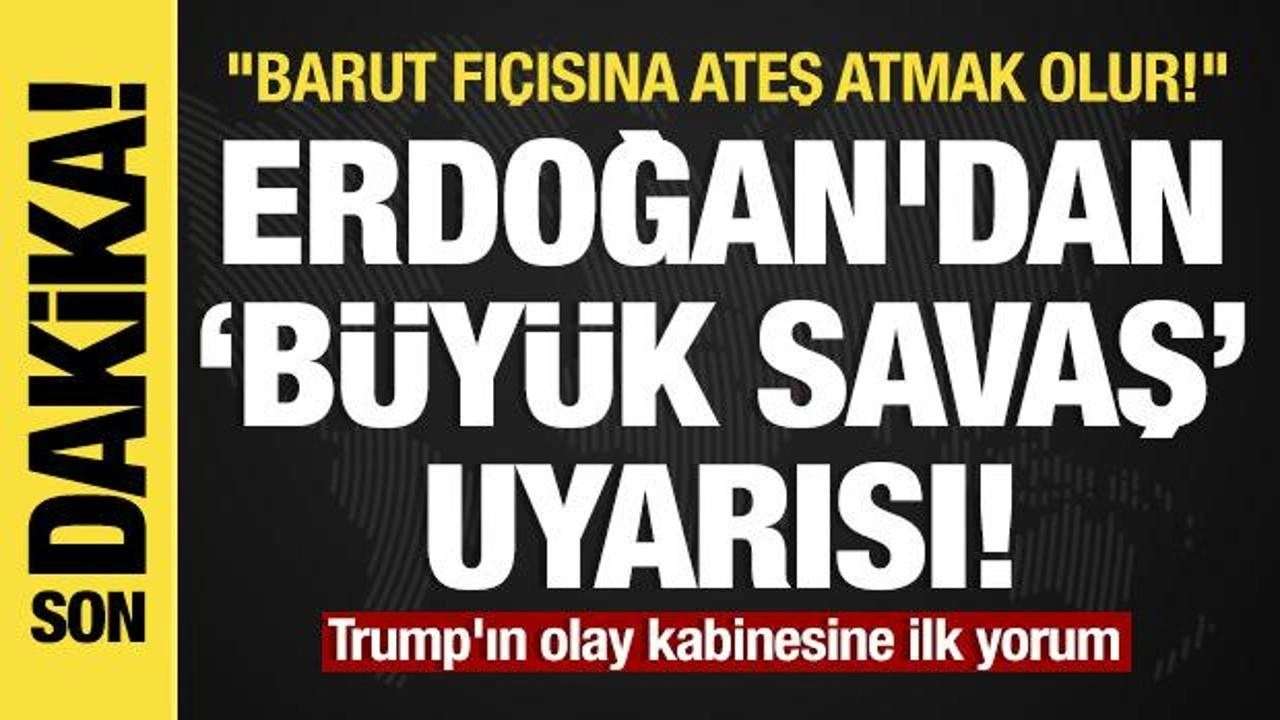 Son dakika: Başkan Erdoğan'dan 'büyük savaş' uyarısı: "Barut fıçısına ateş atmak