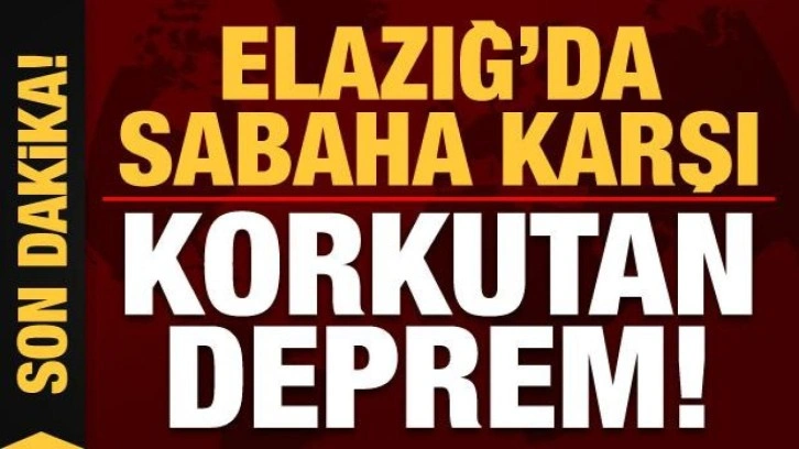 Son dakika: Elazığ'da sabaha karşı korkutan deprem! AFAD'dan açıklama...