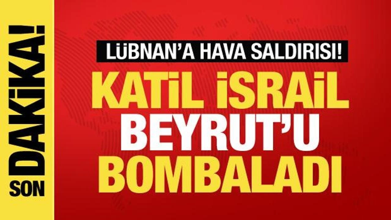 Son dakika! Katil İsrail Beyrut'un merkezini bombaladı