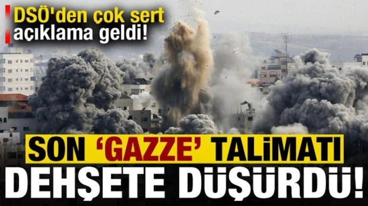 Son dakika: Son 'Gazze' talimatı dehşete düşürdü, DSÖ'den çok sert açıklama geldi!