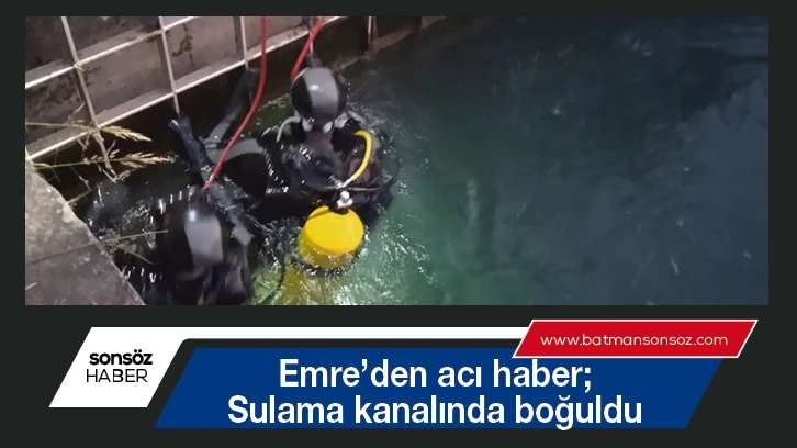 Sulama kanalında boğuldu