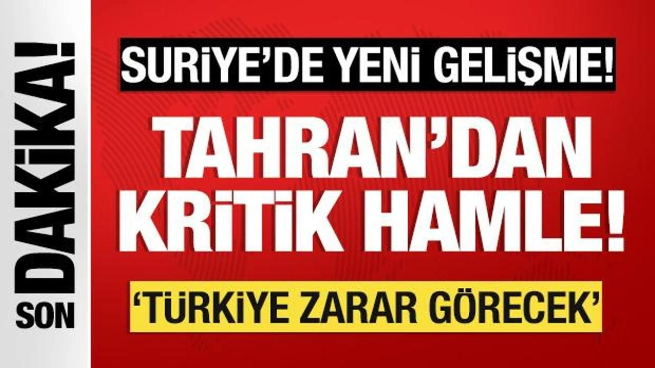 Suriye'de yeni gelişme: Tahran'dan kritik hamle!