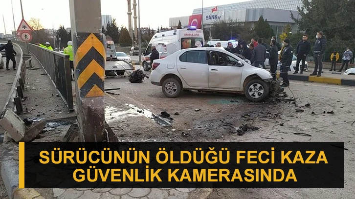 Sürücünün öldüğü feci kaza güvenlik kamerasında