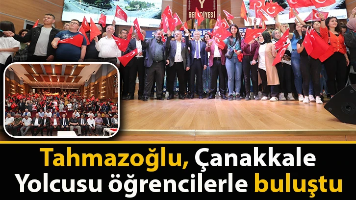 Tahmazoğlu, Çanakkale yolcusu öğrencilerle buluştu