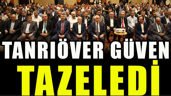 Tanrıöver güven tazeledi