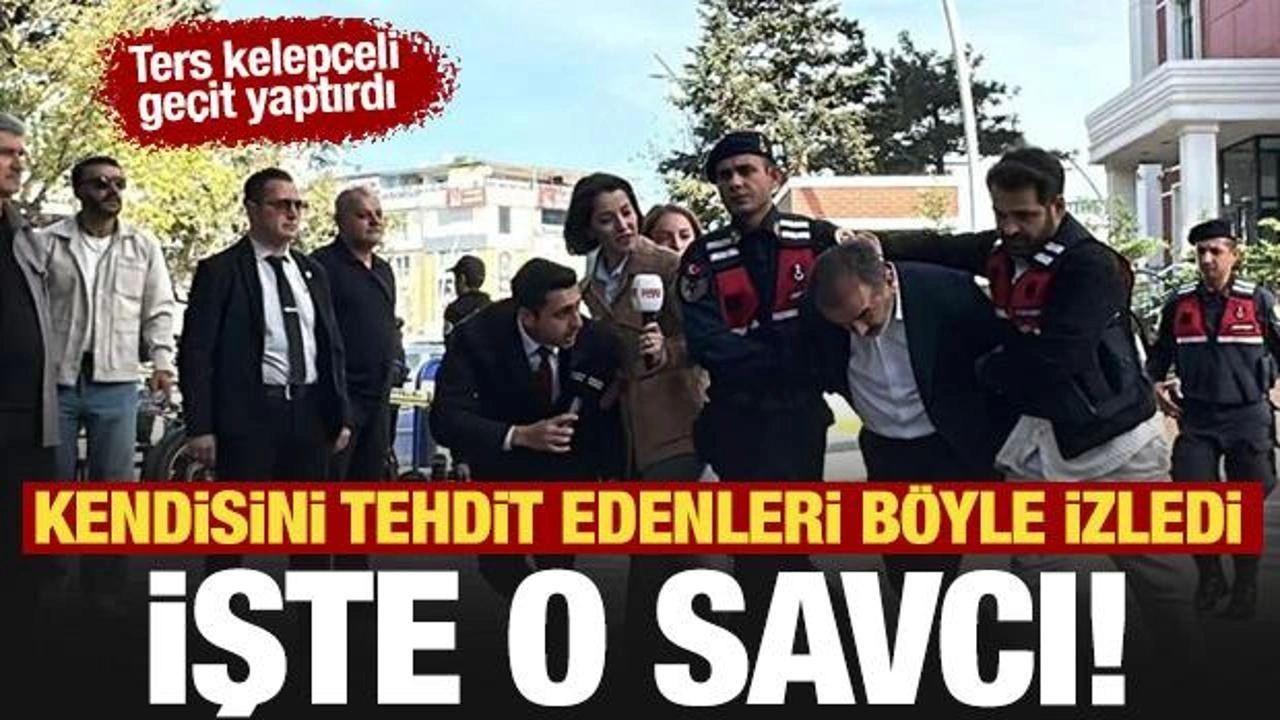 Tehdit edenleri böyle izledi! Yenidoğan çetesinin kabusu olan savcı görüntülendi