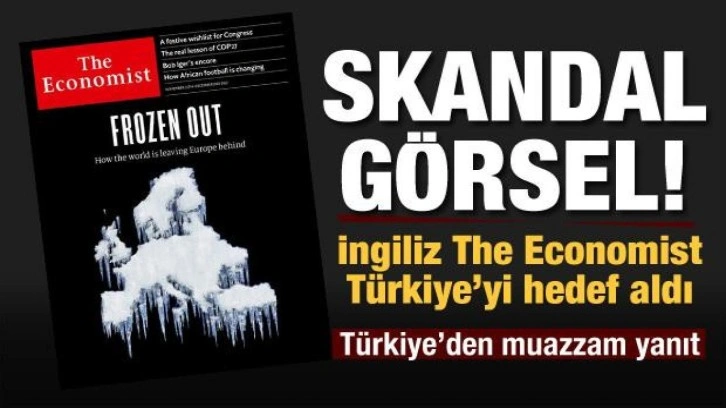 The Economist'ten skandal kapak! Türkiye'den İngiliz dergiye çok sert tepki geldi