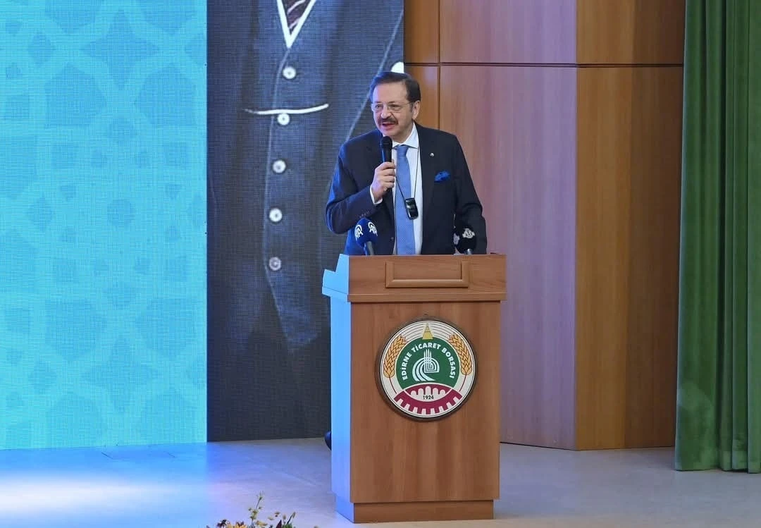 TOBB Başkanı Hisarcıklıoğlu: &quot;Edirne tarım ve hayvancılıkta stratejik öneme sahip bir kent“
