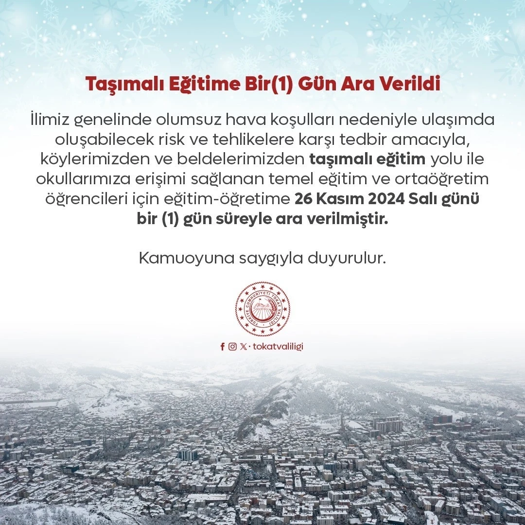 Tokat’ta taşımalı eğitime bir gün ara
