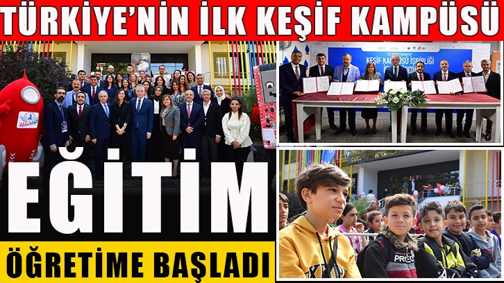 Türkiye’nin ilk Keşif Kampüsü eğitim-öğretime başladı