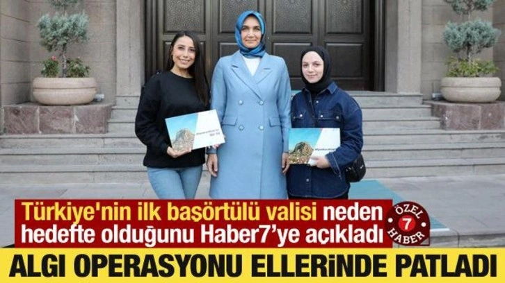 Türkiye'nin ilk başörtülü valisi neden hedefte olduğunu açıkladı: Bu haberlerin nedeni...