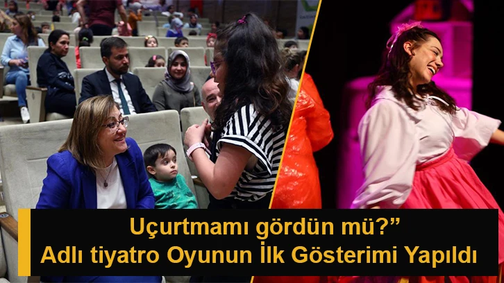 Uçurtmamı gördün mü?” Adlı tiyatro Oyunun İlk Gösterimi Yapıldı