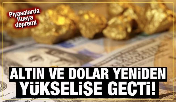 Ukrayna gerilimi altın ve dolar fiyatlarını fena yükseltti