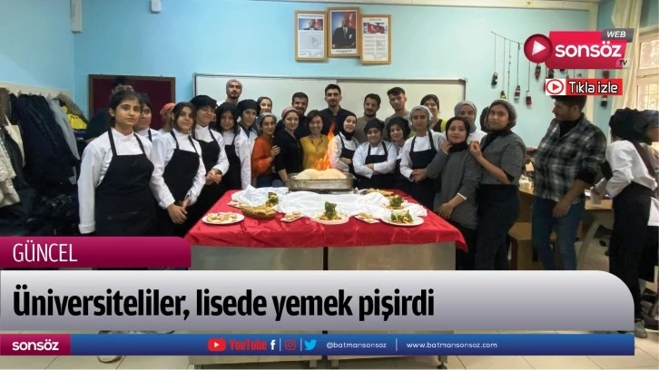 Üniversiteliler, lisede yemek pişirdi