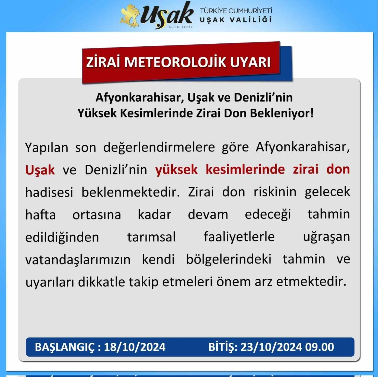 Uşak Valiliğinden zirai meteorolojik uyarı
