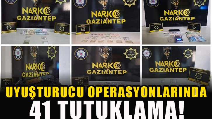 Uyuşturucu operasyonlarında 41 tutuklama!