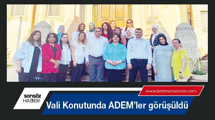 Vali Konutunda ADEM’ler görüşüldü