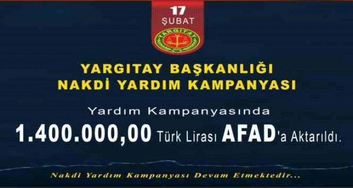 Yargıtay Başkanlığı’nın nakdi yardım seferberliği devam ediyor