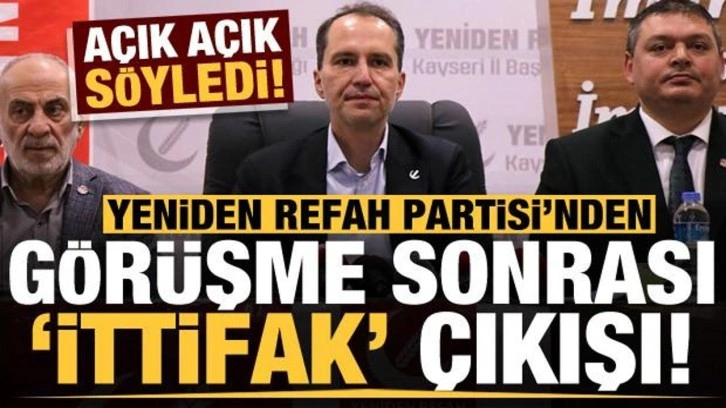 Yeniden Refah Partisi'nden son dakika 'ittifak' açıklaması!