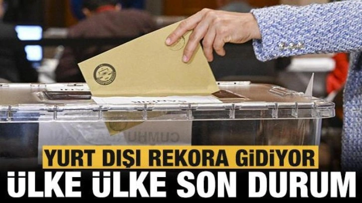 Yurt dışı rekora gidiyor: Ülke ülke son durum!