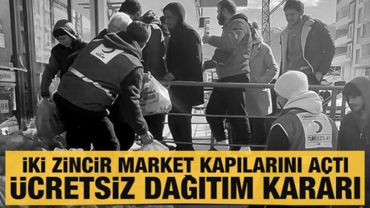 Zincir marketlerden deprem bölgesinde ücretsiz ürün