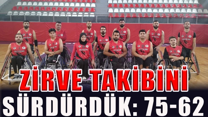 Zirve takibini sürdürdük: 75-62