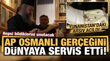 ABD ajansı AP, Osmanlı 'gerçeğini' dünyaya servis etti! Yunanistan'daki arşiv açıldı.