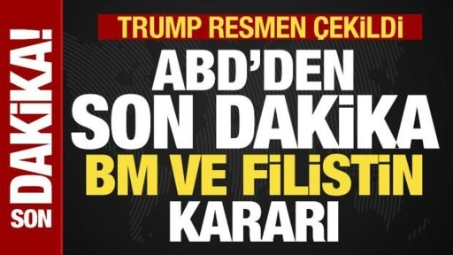 ABD'den son dakika BM ve Filistin kararı! Trump kararnameyi imzaladı, resmen çekildi