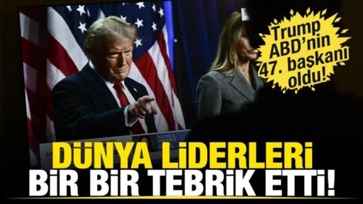 ABD’nin 47. başkanı oldu Trump oldu! İşte dünya liderlerinden Trump için ilk mesajlar...