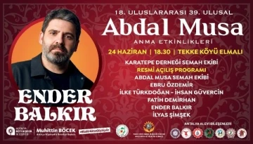 Abdal Musa Anma Etkinlikleri başlıyor