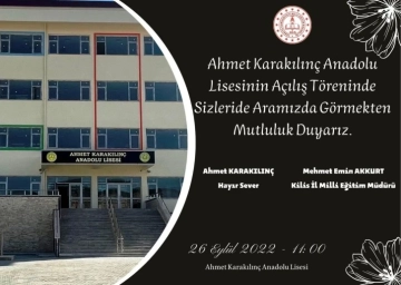 Ahmet Karakılınç Lisesi Açılıyor