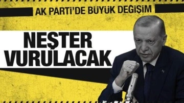 AK Parti'de asıl büyük değişim geliyor! Neşter vurulacak