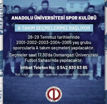 Anadolu Üniversitesi’nde A takım seçmeleri başlıyor
