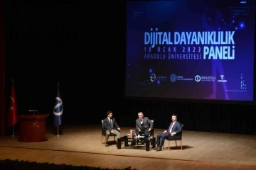 Anadolu Üniversitesinde “Dijital Dayanıklılık Paneli” gerçekleştirildi
