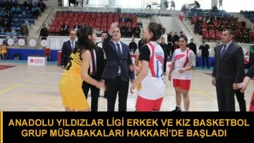 Anadolu Yıldızlar Ligi Erkek ve Kız Basketbol Grup Müsabakaları Hakkari’de başladı