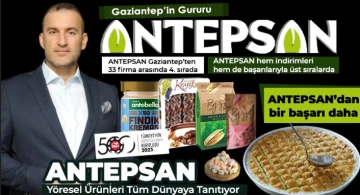 Antepsan Gaziantep’ten 33 firma arasında 4. sırada