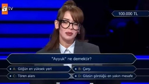 Ayyuk ne demektir? 100 bin TL'lik soru