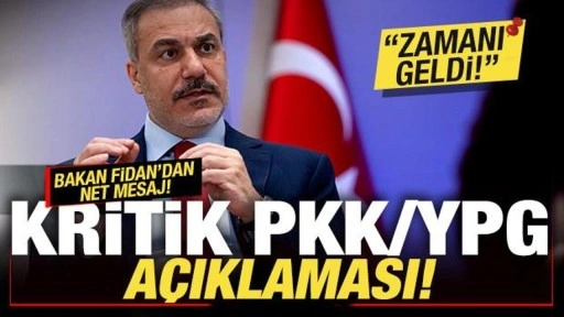 Bakan Fidan'dan net mesaj! Son dakika PKK/YPG açıklaması: Zamanı geldi...