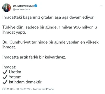 Bakan Muş: “Türkiye dün bir günde 1 milyar 956 milyon dolar ihracat yaptı”
