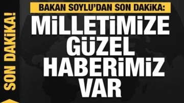 Bakan Soylu 'Milletimize güzel haberimiz var' diyerek operasyonu duyurdu